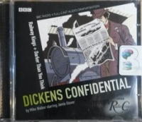Dickens Confidential - Railway Kings and Darker Than You Think written by Mike Walker performed by Jamie Glover and BBC Radio 4 Full Cast Drama Team on Audio CD (Abridged)